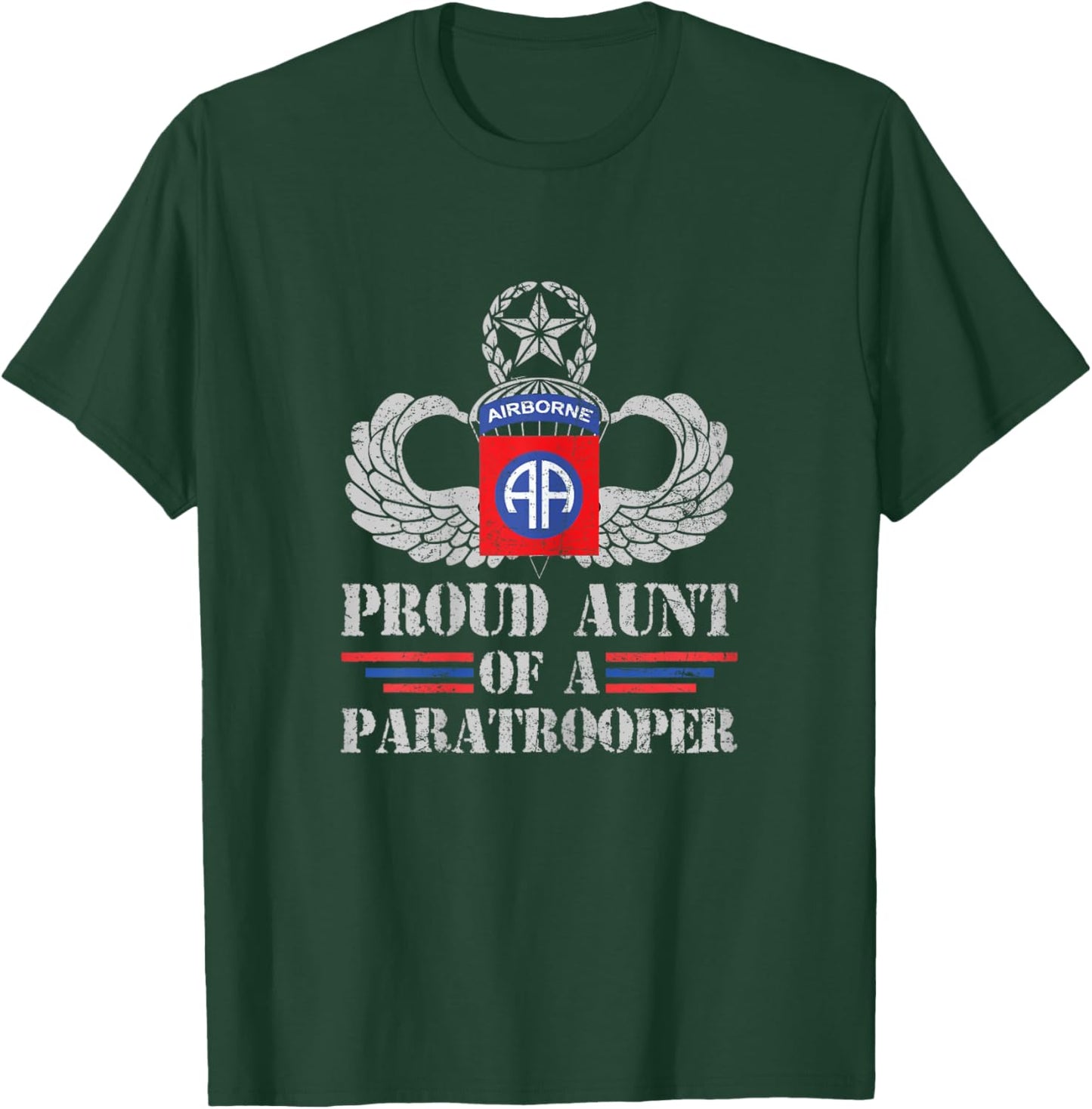 Proud Aunt Of 82nd Airborne Division Veteran Paratrooper T-Shirt - T-Shirt | Forest