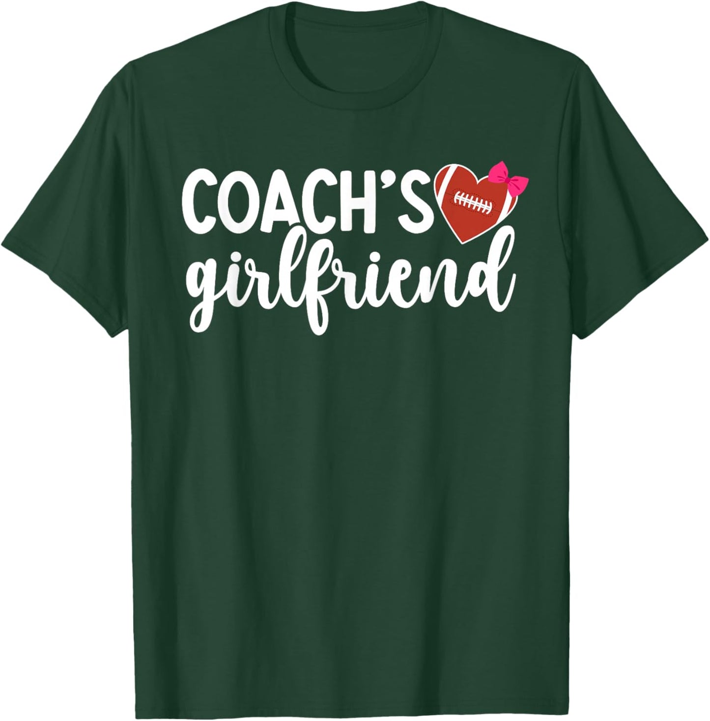 Football Coach's Girlfriend Of A Football Coach Girlfriend T-Shirt - T-Shirt | Forest