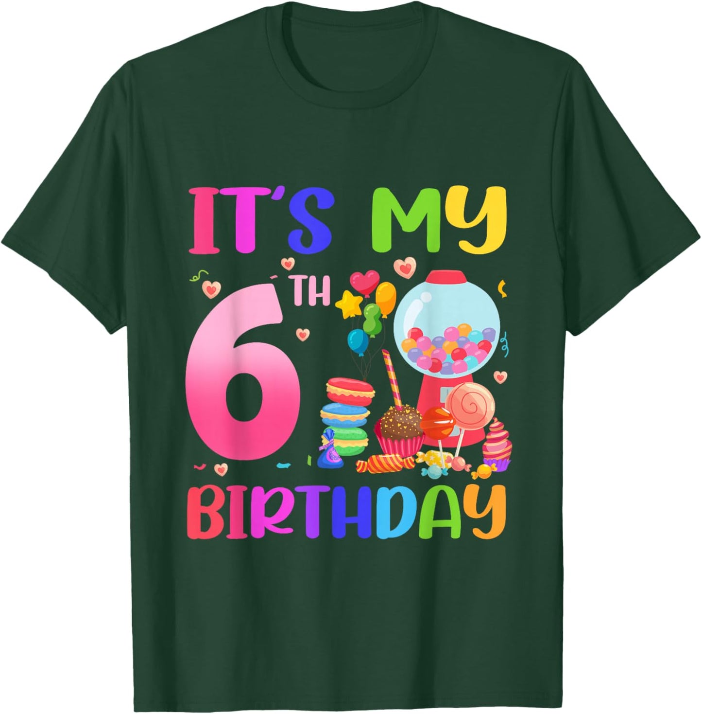 It's My 6th Birthday Girl Candy Candyland 6 Year Old T-Shirt - T-Shirt | Forest