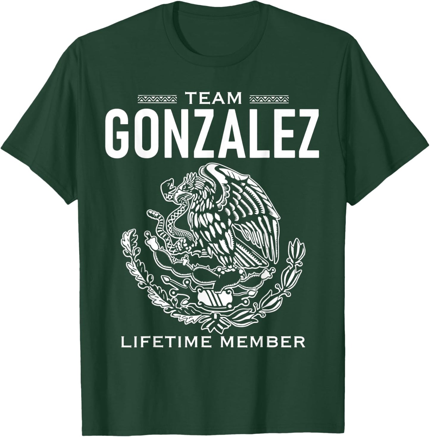 Team Gonzalez Lifetime Member Gift Shirt Proud Surname T-Shirt - T-Shirt | Forest