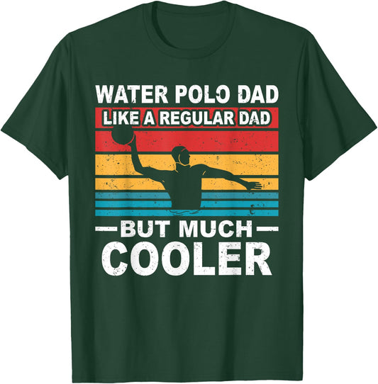 Water polo player father water polo sport dad T-Shirt - T-Shirt | Forest