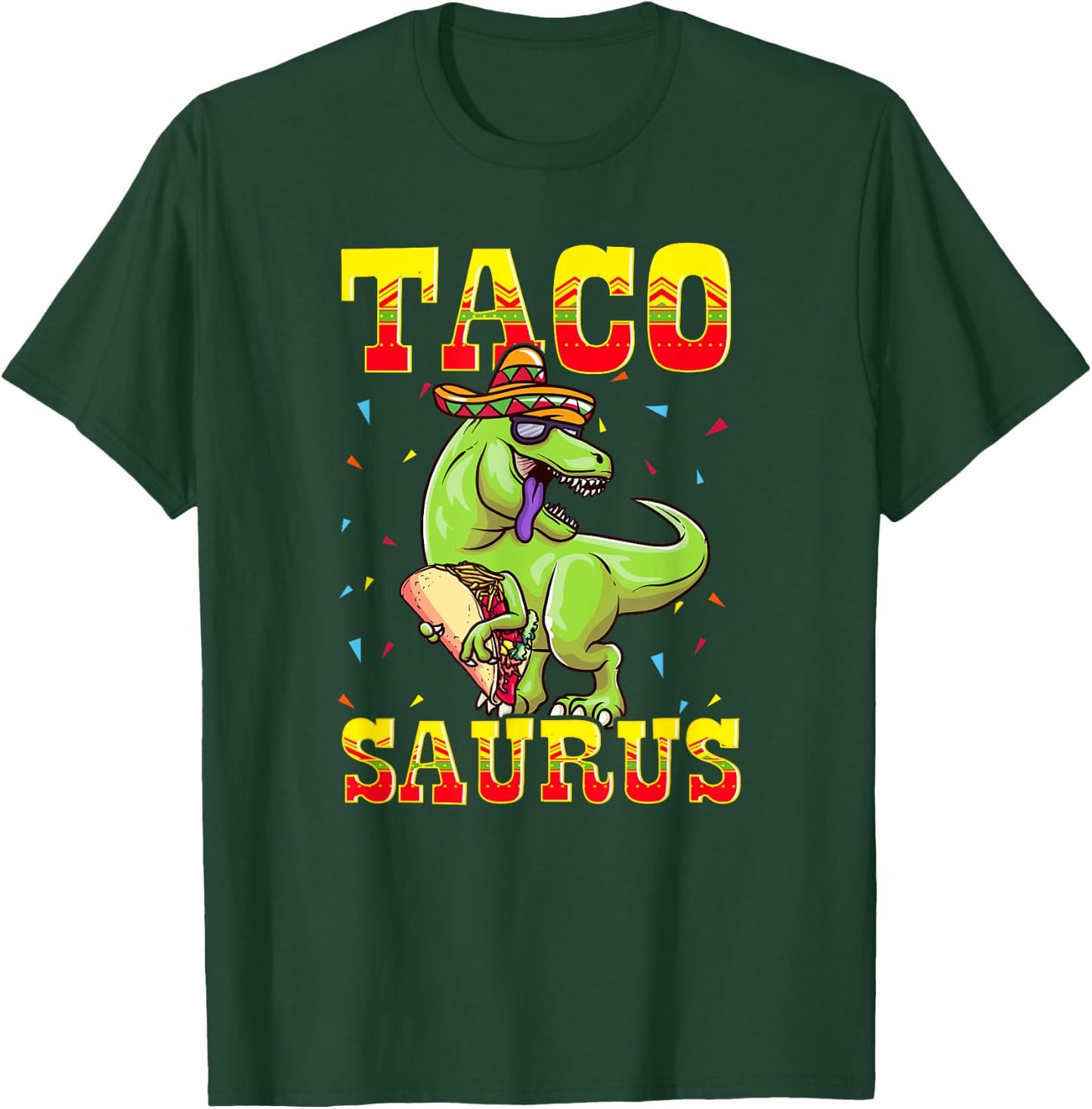 Tacosaurus T-Rex Tyrannosaurus Dinosaur Funny Taco Sombrero T-Shirt - T-Shirt | Forest