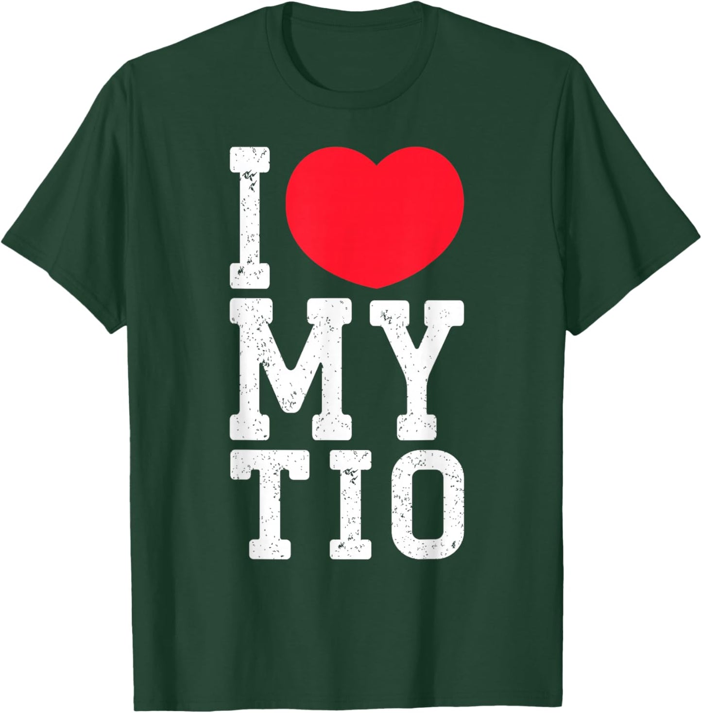 I Love My Tio Funny I Heart My Tio For Family Lover T-Shirt - T-Shirt | Forest