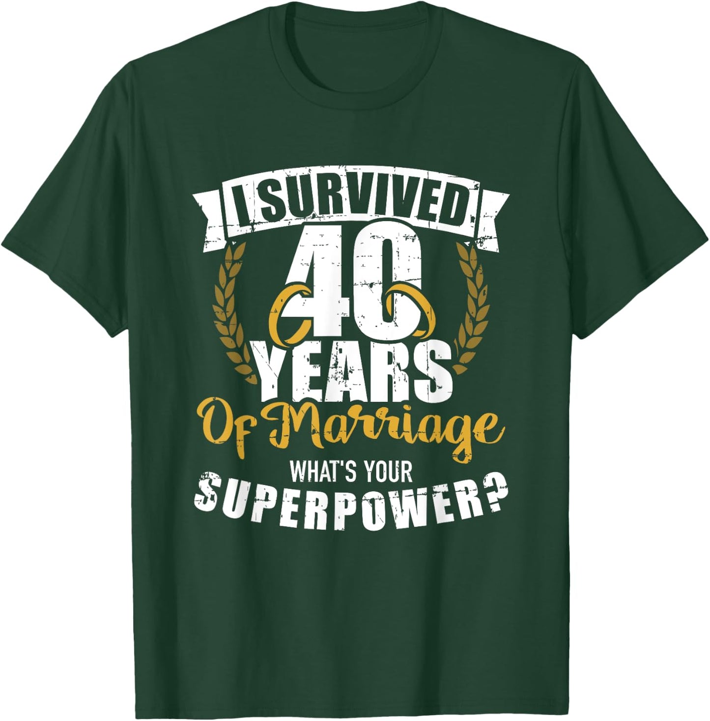 40 Years of Marriage Superpower 40th Wedding Anniversary T-Shirt - T-Shirt | Forest