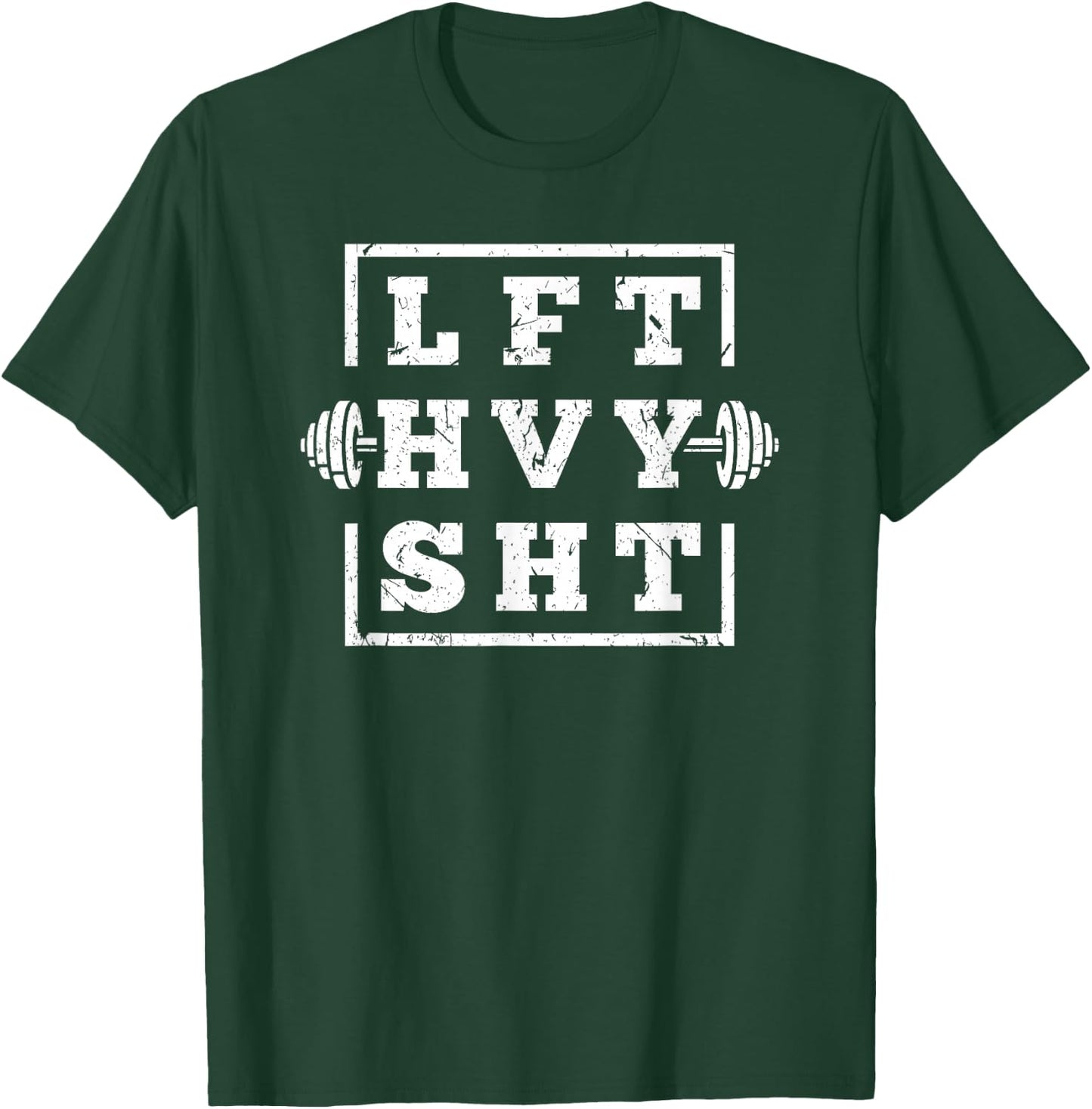 Funny Lift Heavy Shit Weightlifting T-Shirt - T-Shirt | Forest