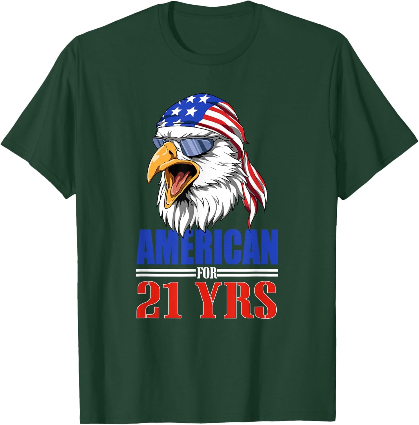 Funny 21st Birthday - USA Eagle Patriotic Gift Women Men T-Shirt - T-Shirt | Forest