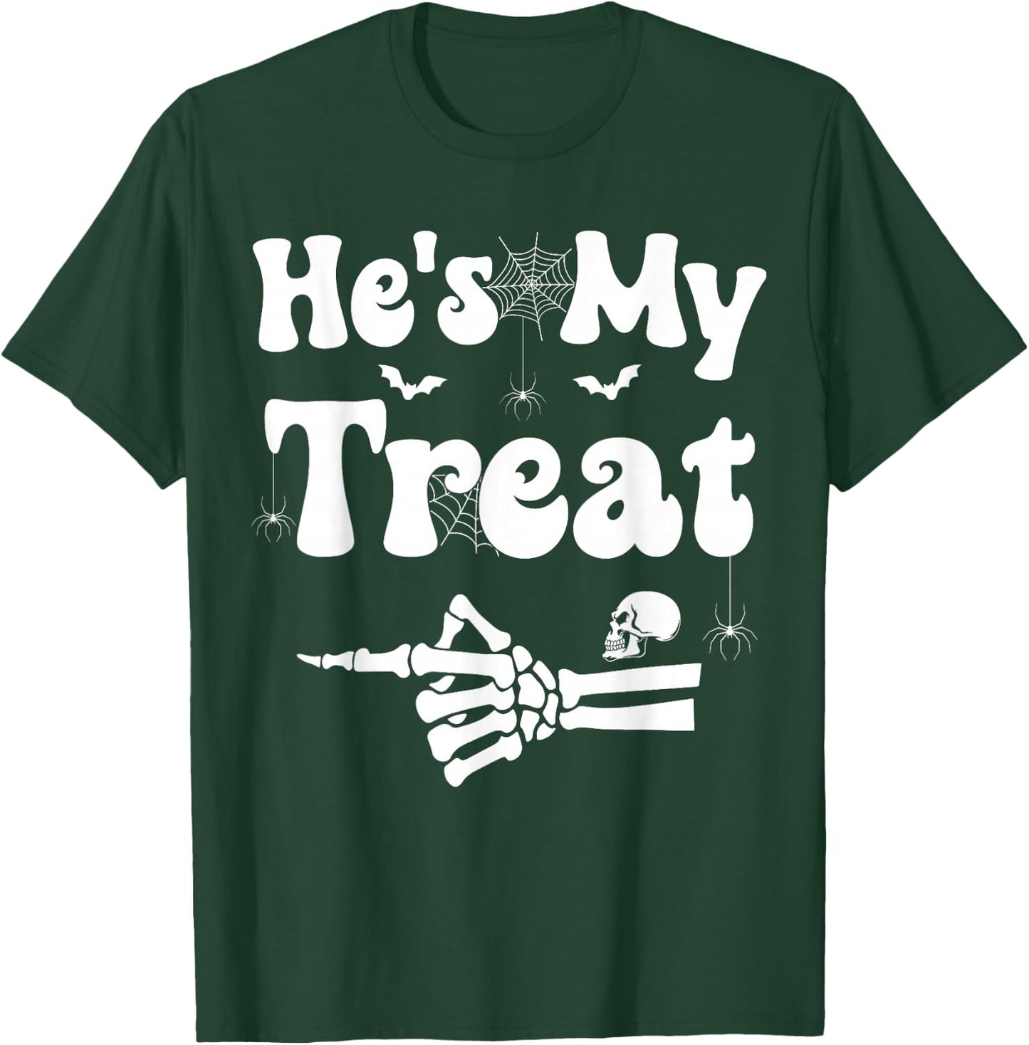 He's My Treat Skeleton Couples Matching Couple Halloween T-Shirt - T-Shirt | Forest