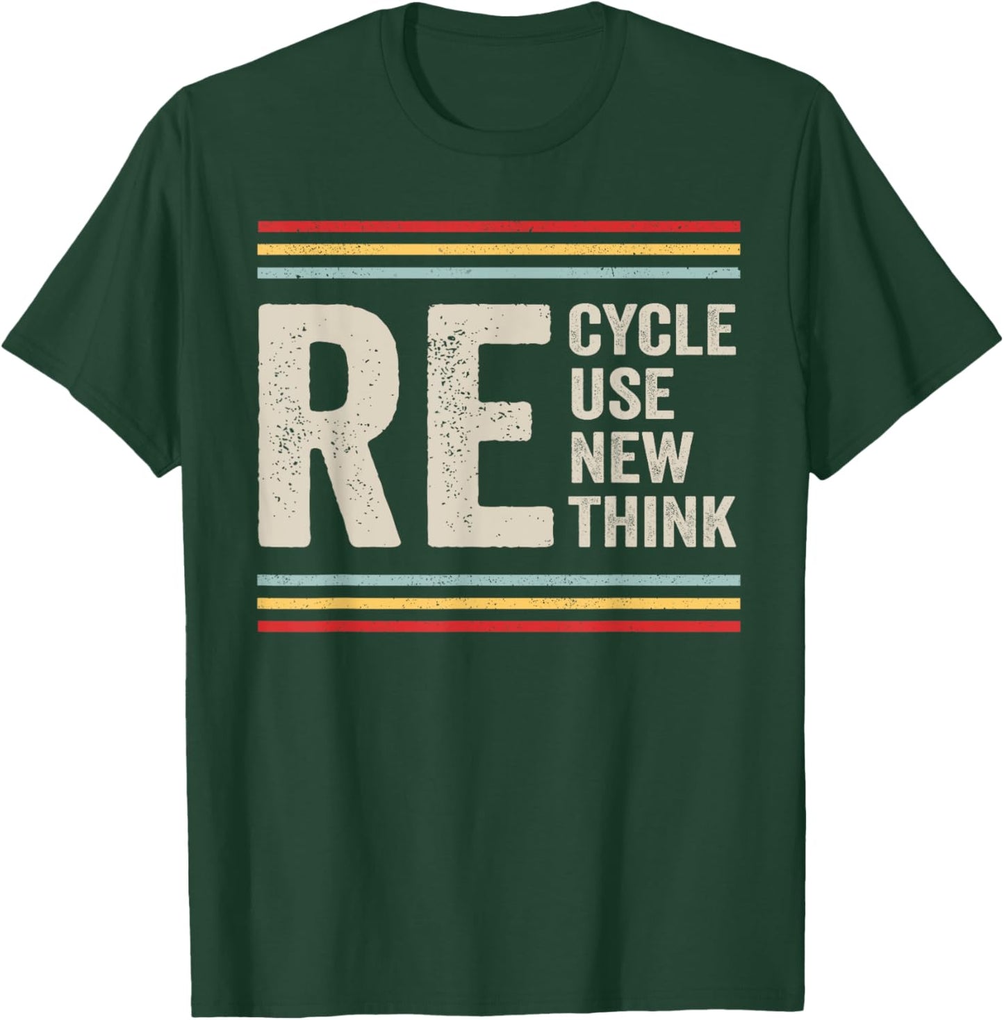 Recycle Reuse Renew Rethink Earth Day Activism Vintage T-Shirt - T-Shirt | Forest