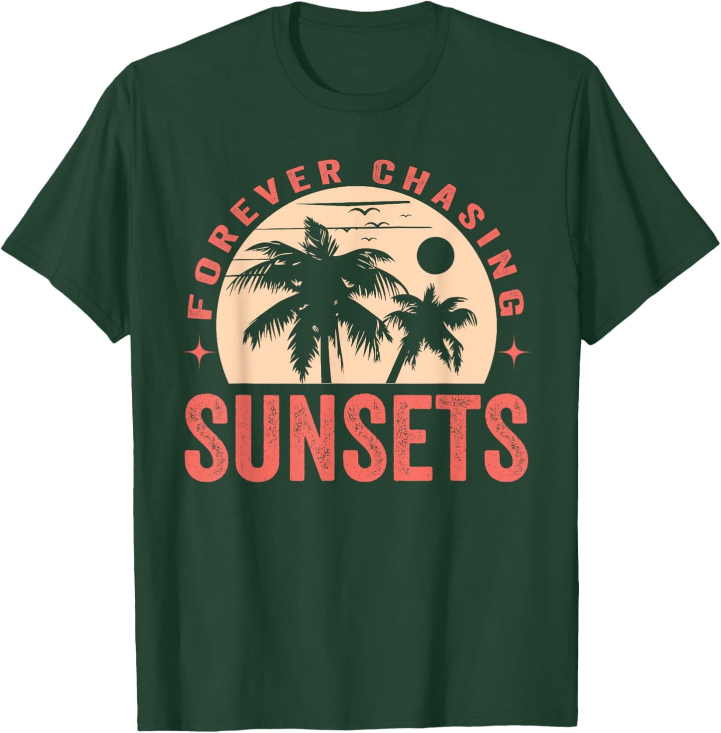 Forever Chasing Sunsets Summer Retro Sunset Beach Vacation Men Women T-Shirt - T-Shirt | Forest