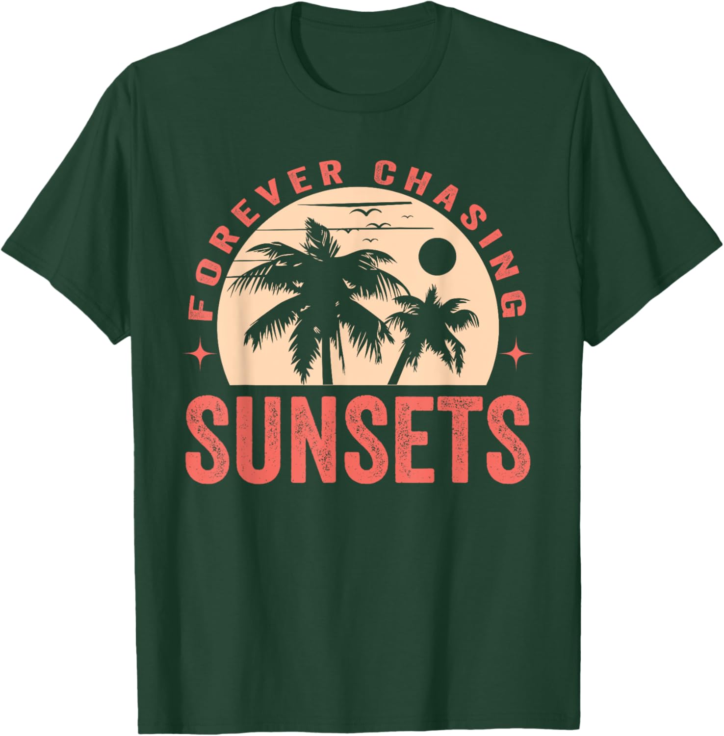 Forever Chasing Sunsets Summer Retro Sunset Beach Vacation Men Women T-Shirt - T-Shirt | Forest