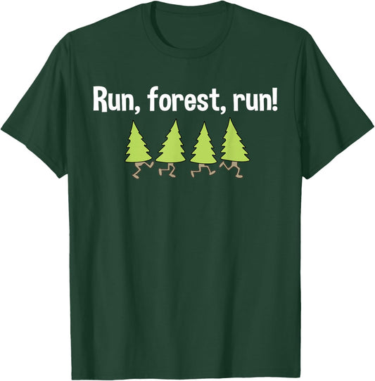 Funny - Run, Forest, Run! T-Shirt - T-Shirt | Forest