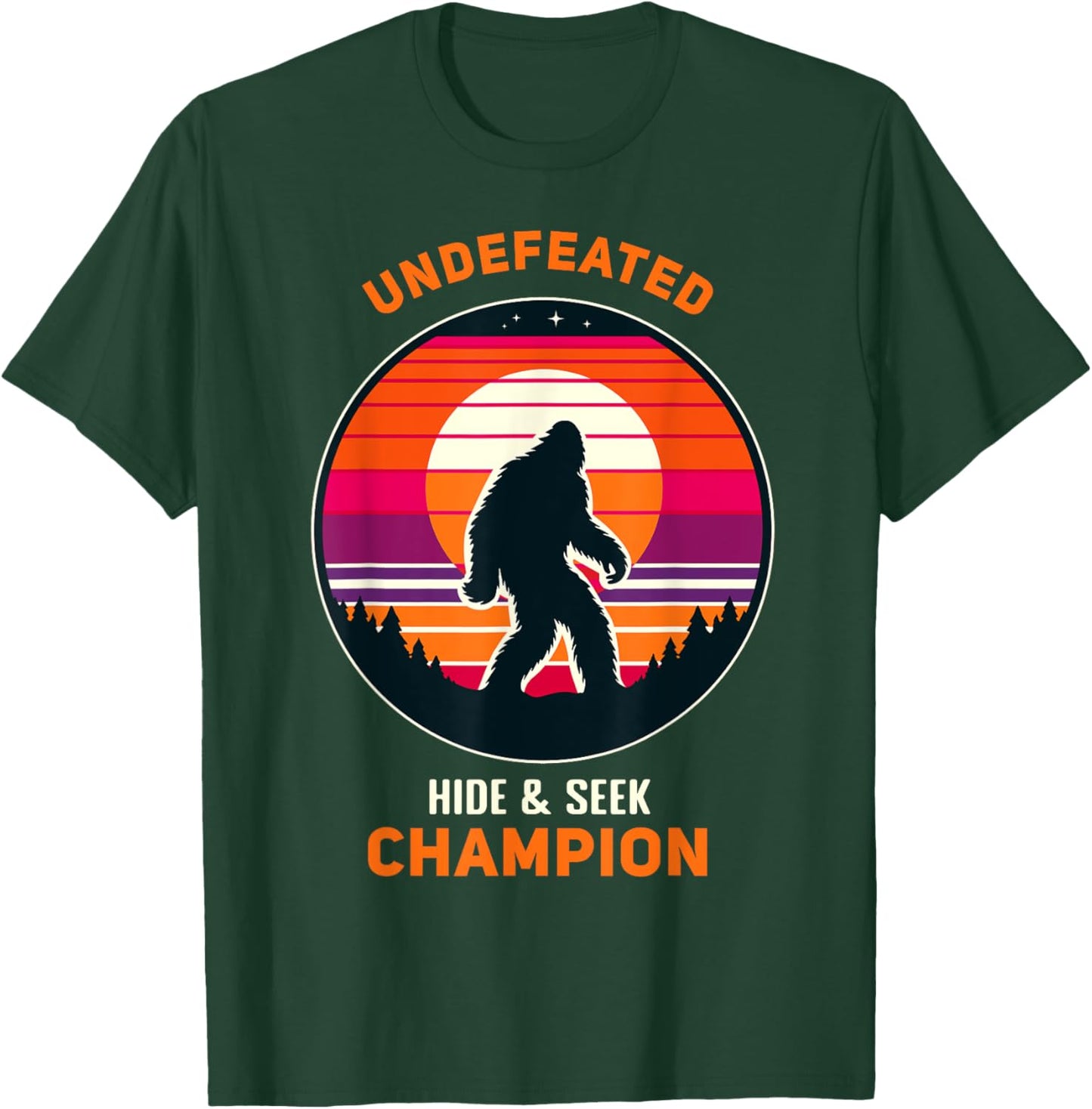 Undefeated Hide and Seek Champion Funny Sasquatch Bigfoot T-Shirt - T-Shirt | Forest