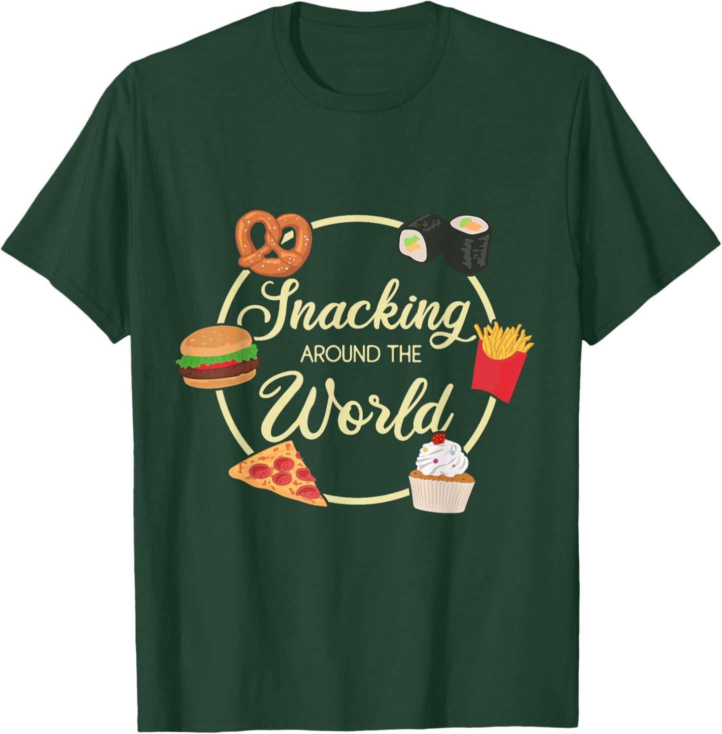 Snacking Around The World Traveling funny World Traveler T-Shirt - T-Shirt | Forest