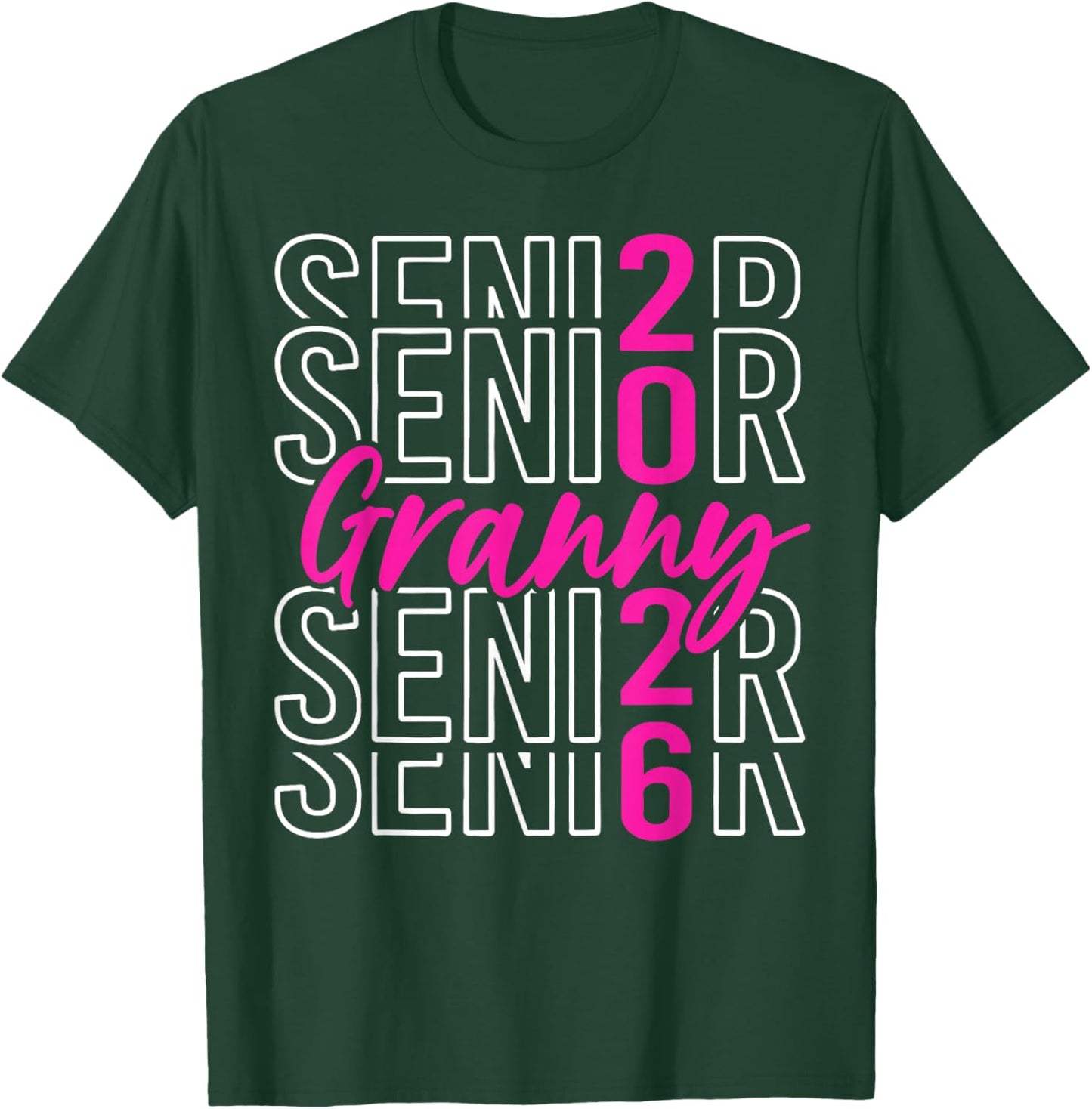 Senior 2026 Proud Granny of A Class of 2026 Graduate T-Shirt - T-Shirt | Forest