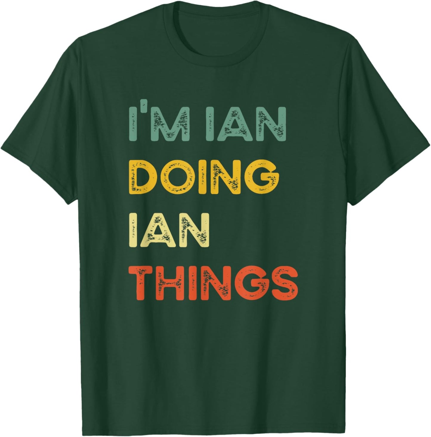 I'm Ian Doing Ian Things Funny Christmas Idea T-Shirt - T-Shirt | Forest