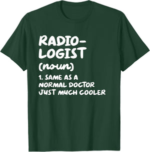 Radiologist Definition Radiology Doctor T-Shirt - T-Shirt | Forest
