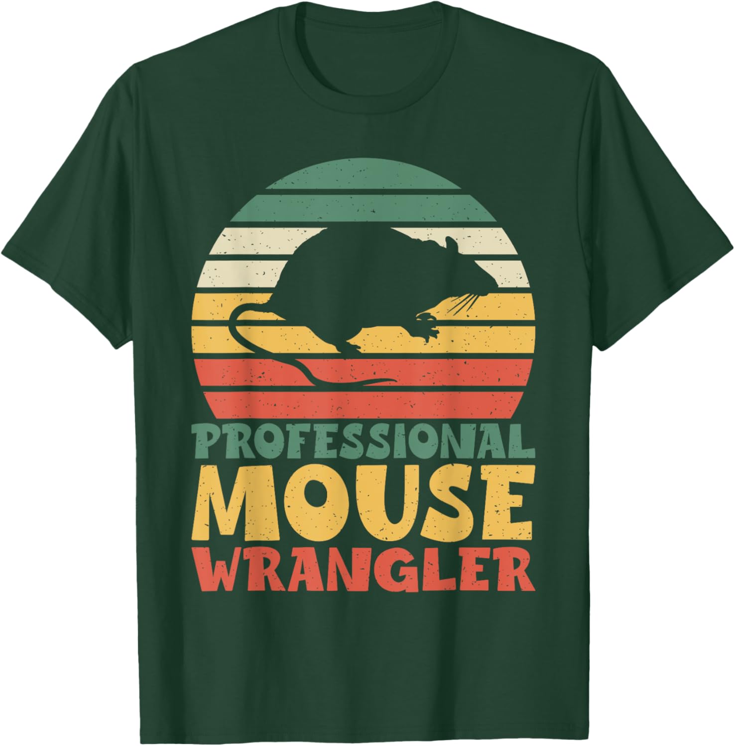 Professional Mouse Wrangler Mouse T-Shirt - T-Shirt | Forest