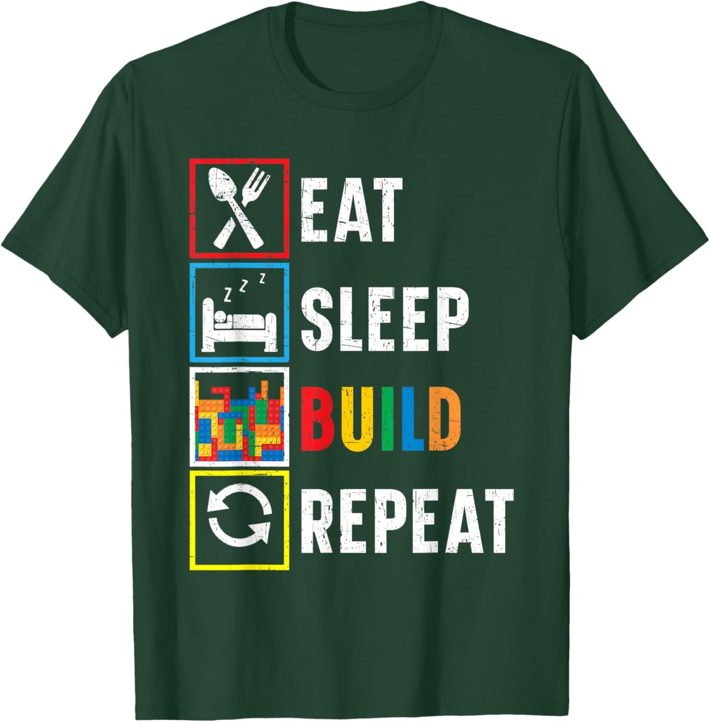 Eat Sleep Build Repeat Bricks Master Builder Building Blocks T-Shirt - T-Shirt | Forest
