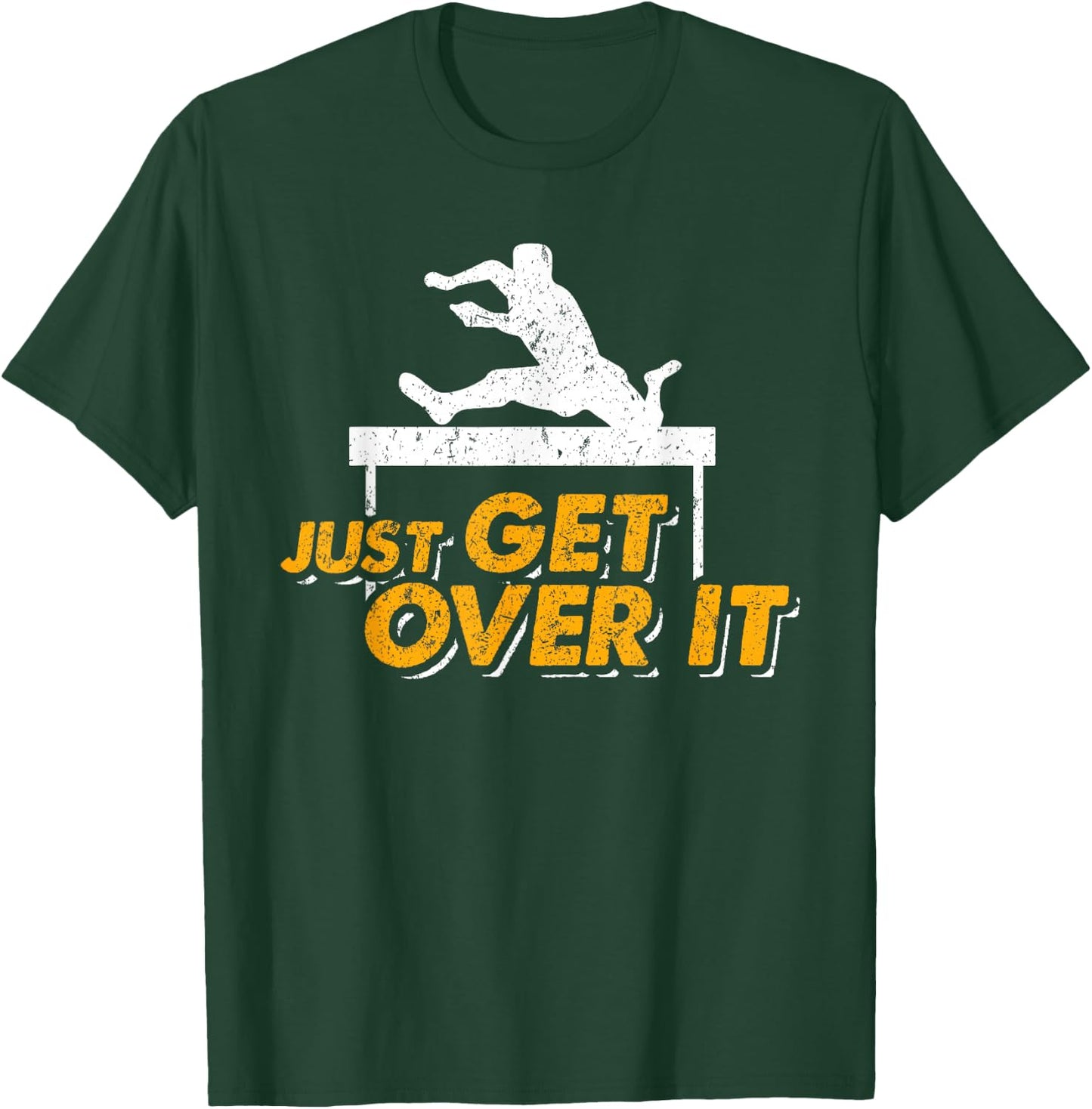 Just Get Over It Cool Hurdle Track And Field Runners T-Shirt - T-Shirt | Forest