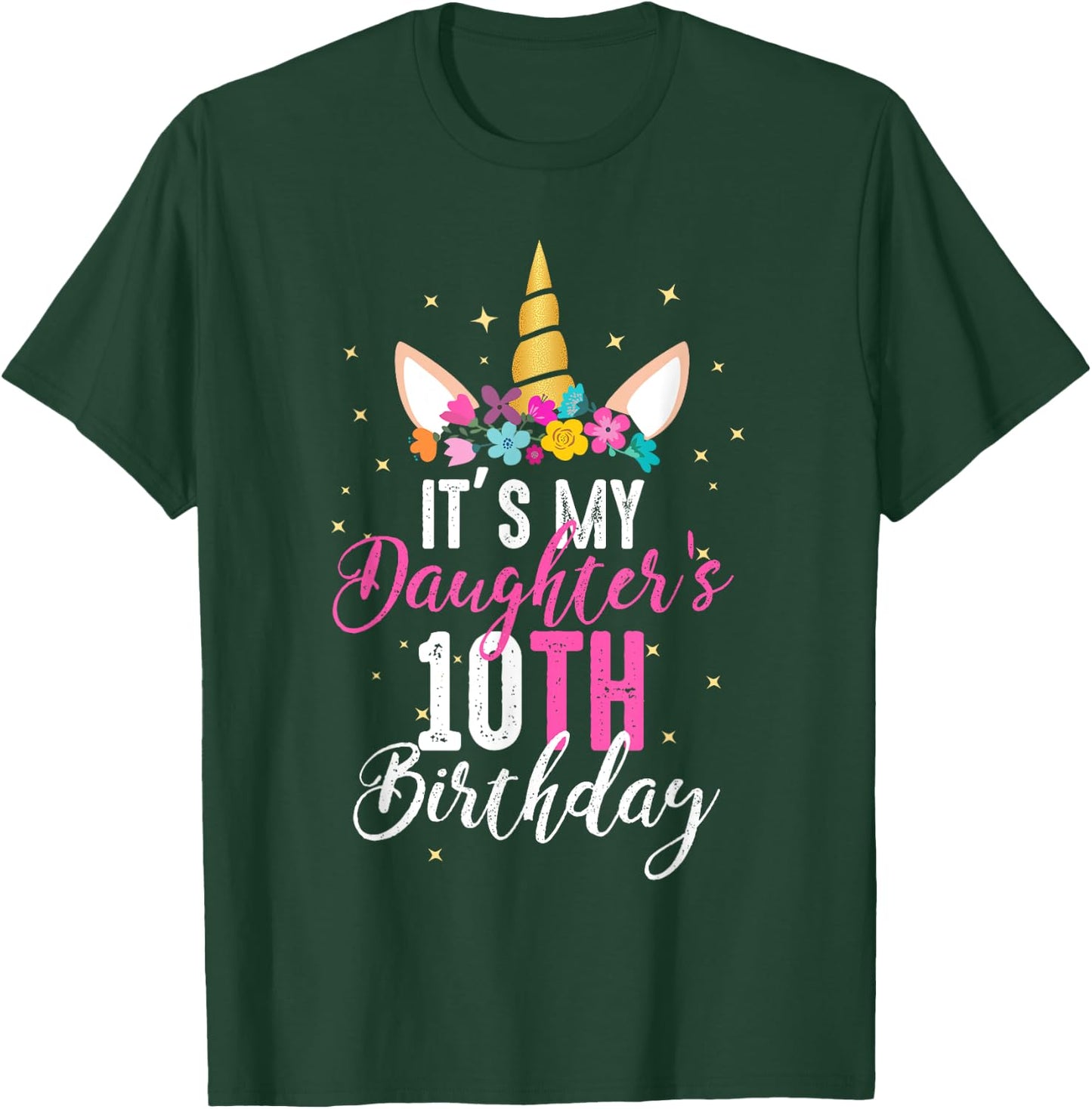 Its My Daughters 10th Birthay Girl Gift Unicorn Birthday T-Shirt - T-Shirt | Forest
