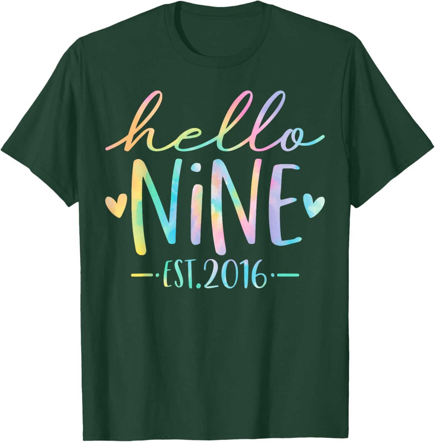 Hello Nine Est 2016 9 Years Old 9th Birthday Girls Boys T-Shirt - T-Shirt | Forest