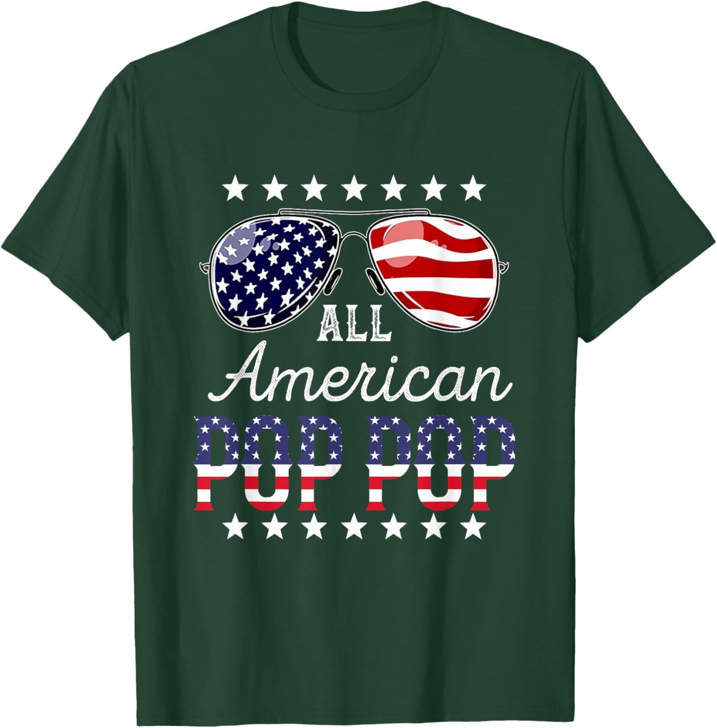 All American Pop pop 4th of July Sunglasses Family T-Shirt - T-Shirt | Forest