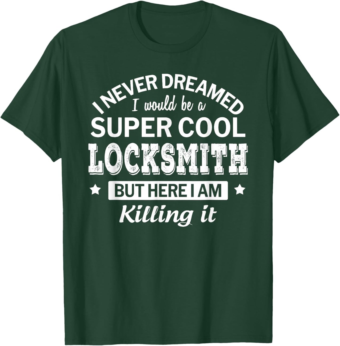 Funny Locksmith Gift T-Shirt - T-Shirt | Forest