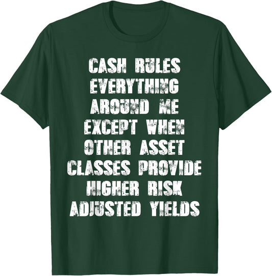 CASH rules everything around me except when other asset T-Shirt - T-Shirt | Forest
