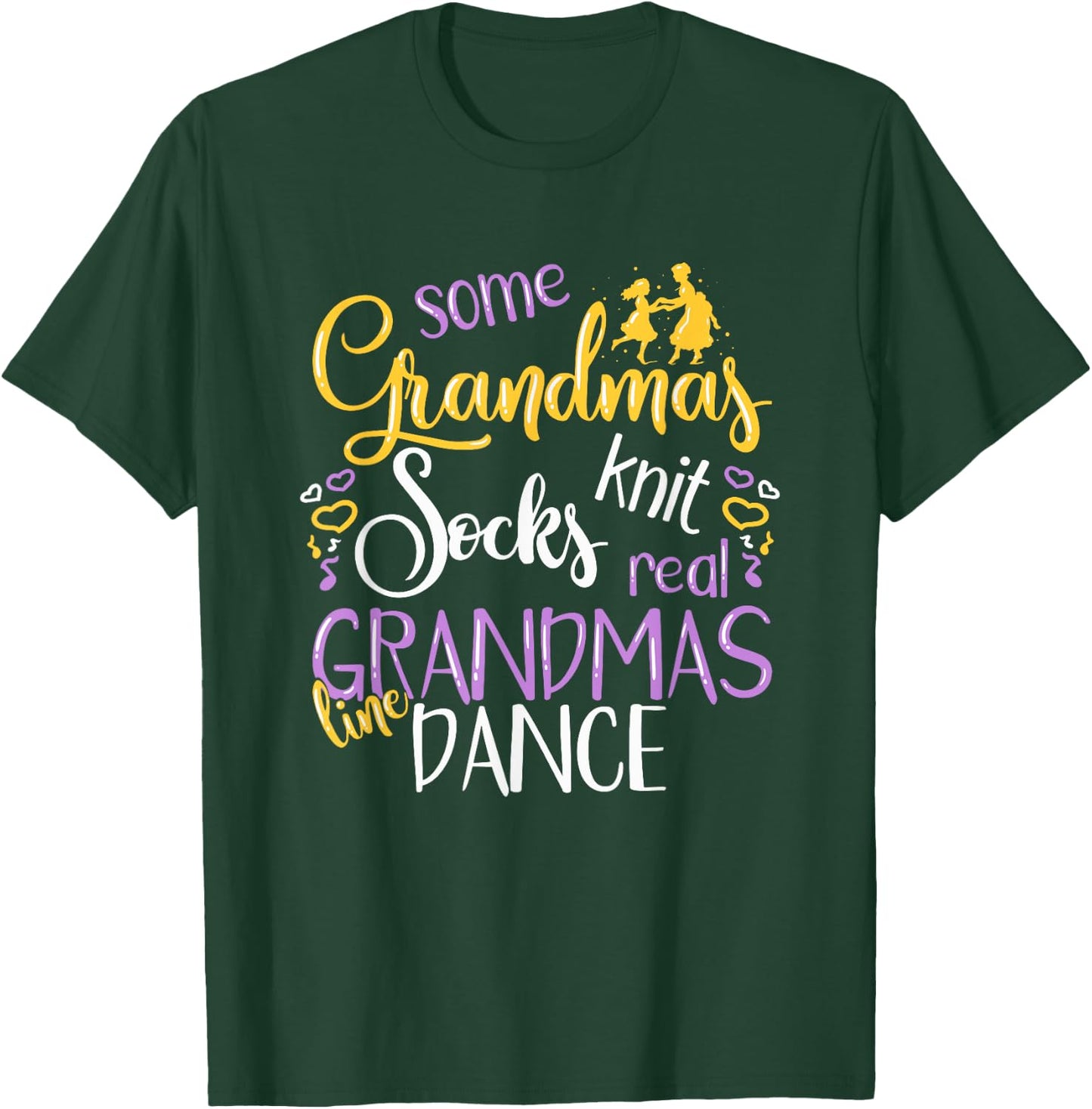 Real Grandmas Line Dance Gift Funny Grandma Line Dancing T-Shirt - T-Shirt | Forest