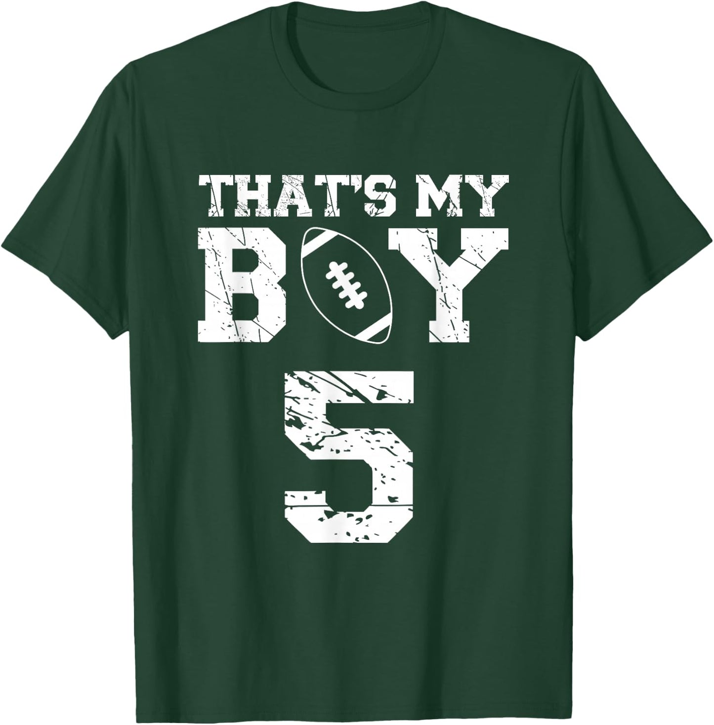 That's My Boy Football #5 T-Shirt - T-Shirt | Forest