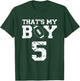That's My Boy Football #5 T-Shirt - T-Shirt | Forest