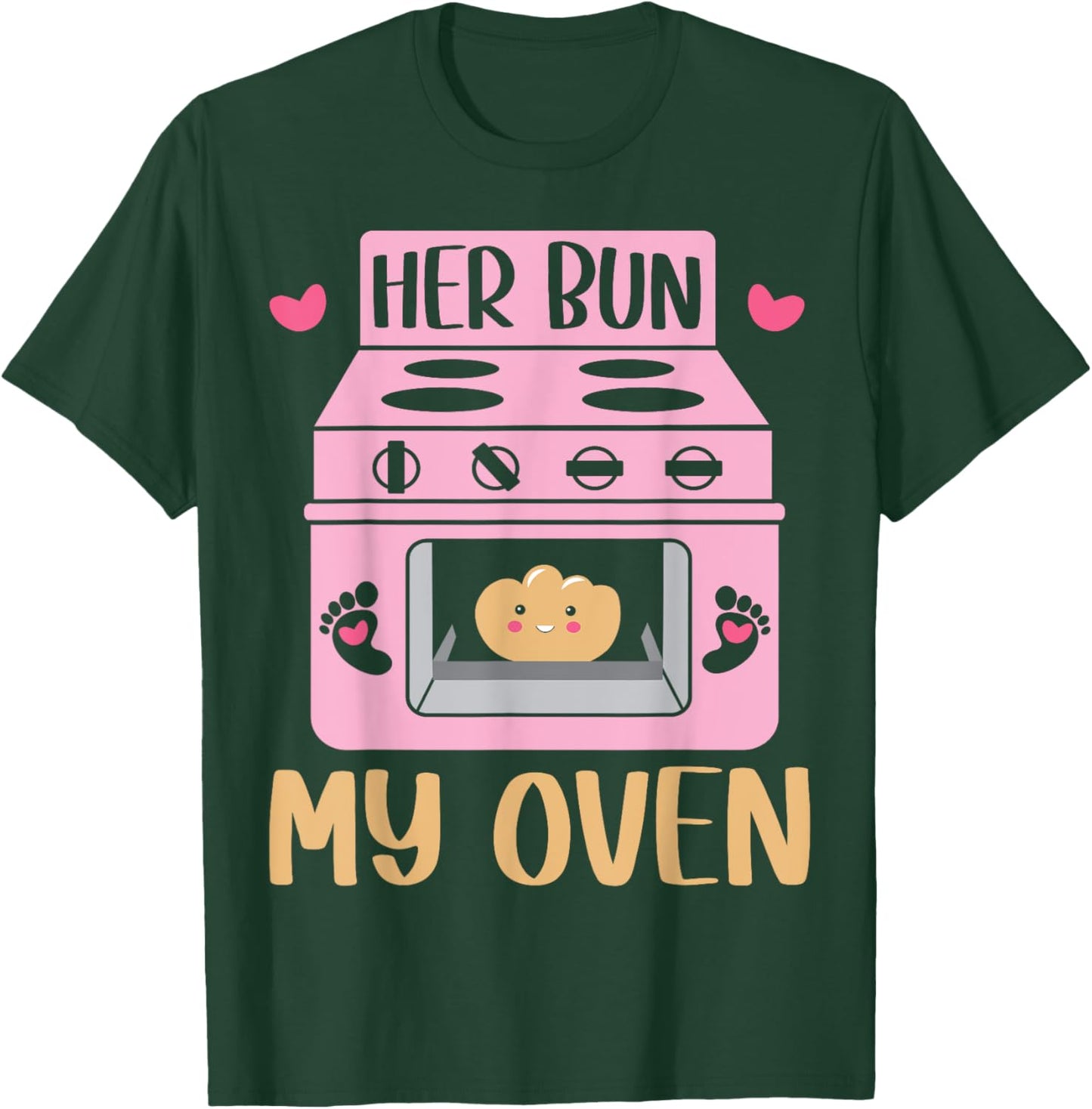 Her Bun My Oven - Surrogate Mother T-Shirt - T-Shirt | Forest