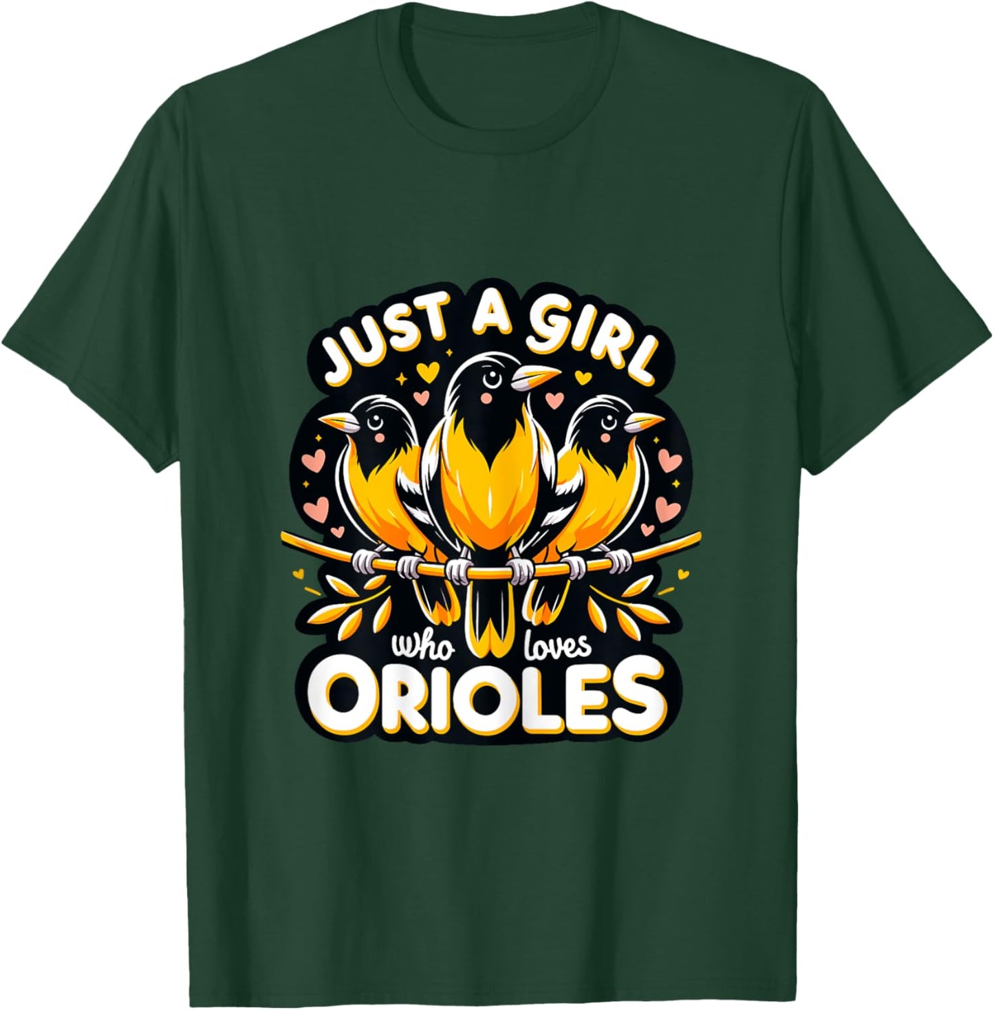 Just a Girl who loves Orioles Birdwatcher Bird lover T-Shirt - T-Shirt | Forest
