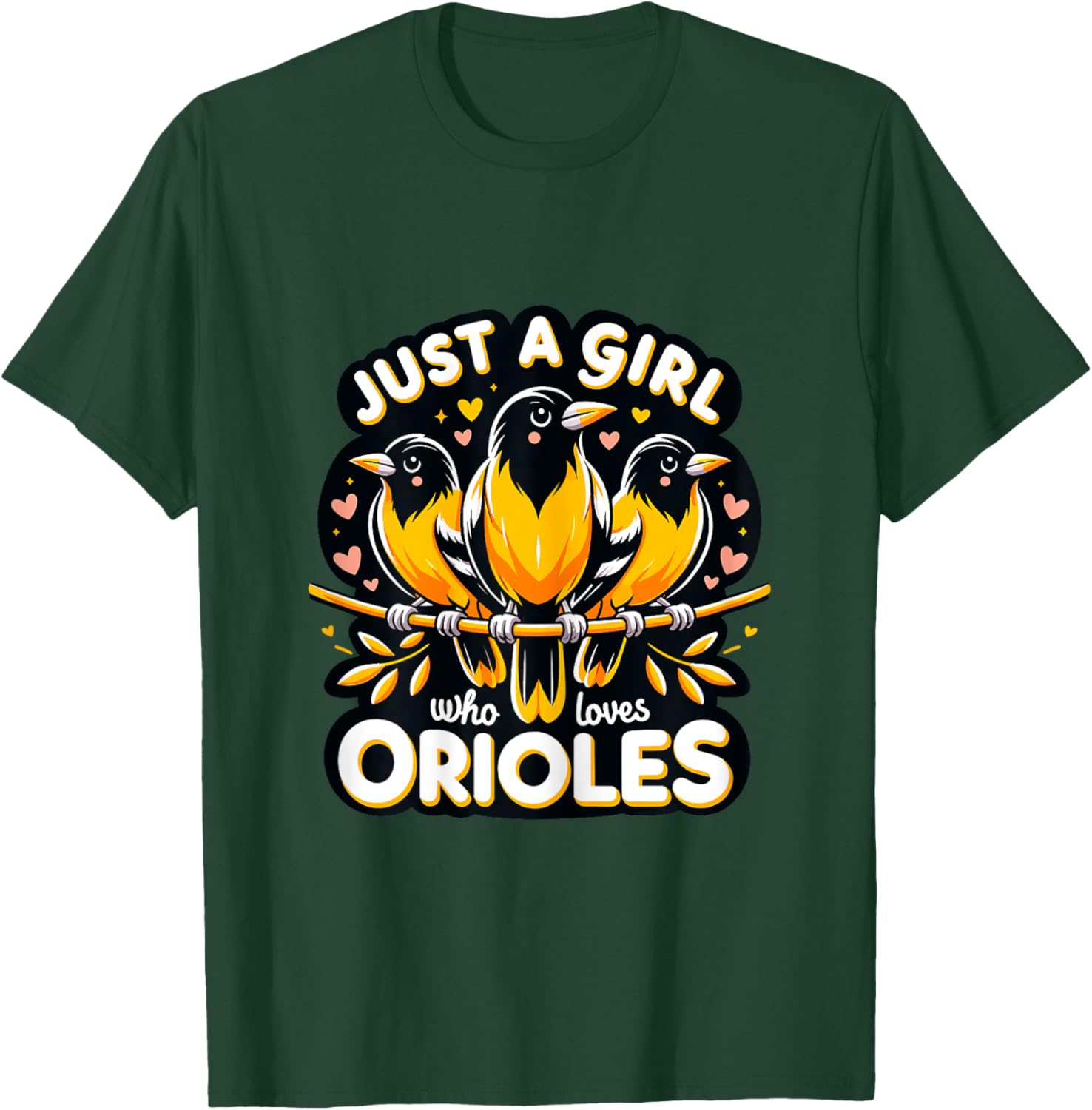 Just a Girl who loves Orioles Birdwatcher Bird lover T-Shirt - T-Shirt | Forest