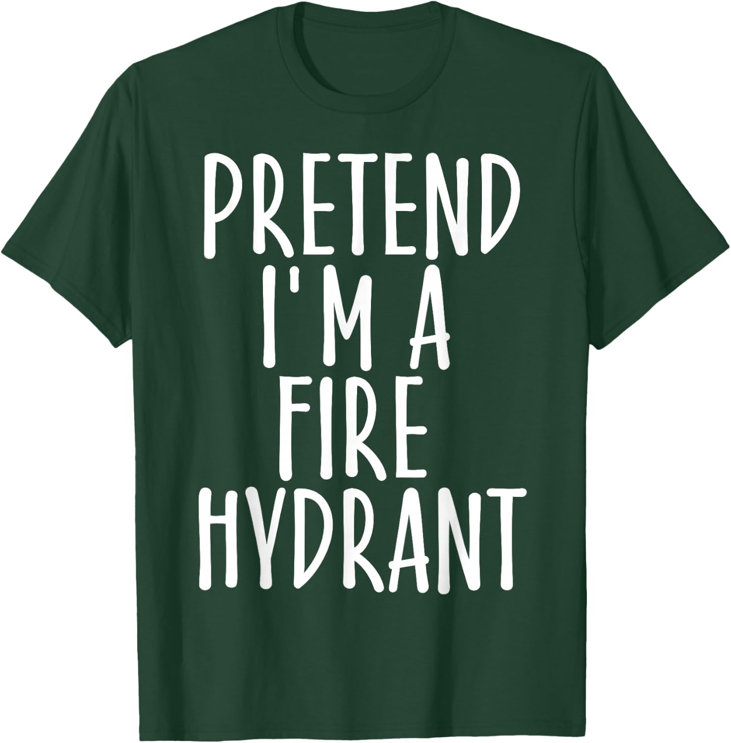 Easy Pretend I'm Fire Hydrant Costume Gift Halloween Fireman T-Shirt - T-Shirt | Forest