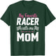 My Favorite Racer Calls Me Mom - Mother's Day Racer Mom T-Shirt - T-Shirt | Forest