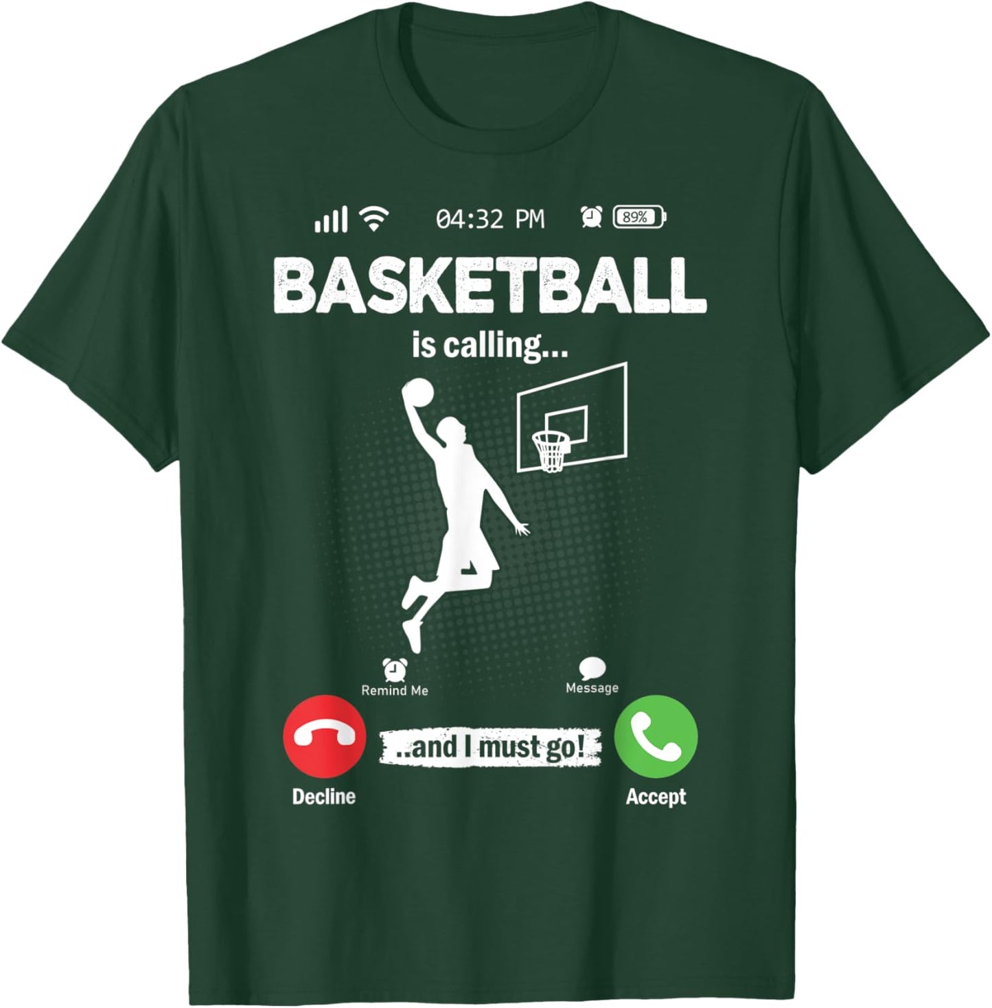Basketball Is Calling I Must Go Hobby Basketball T-Shirt - T-Shirt | Forest