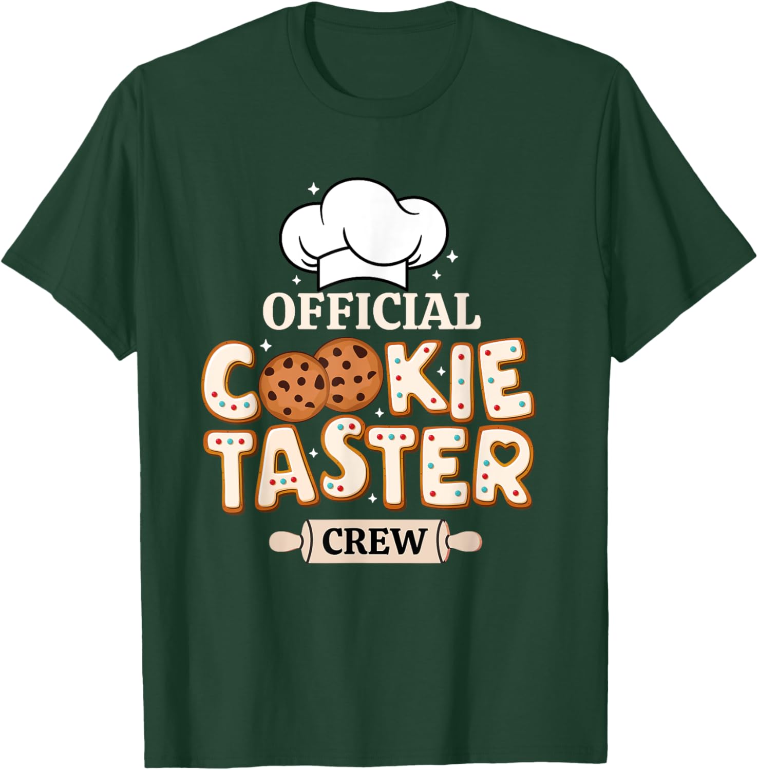 Official Cookie Taster Crew Funny Baking Team Family Holiday T-Shirt - T-Shirt | Forest