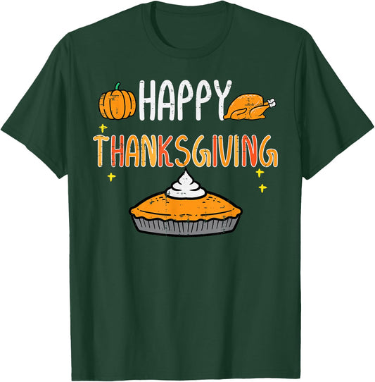 Happy Thanksgiving Pumpkin Pie Turkey Day Men Women Kids T-Shirt - T-Shirt | Forest