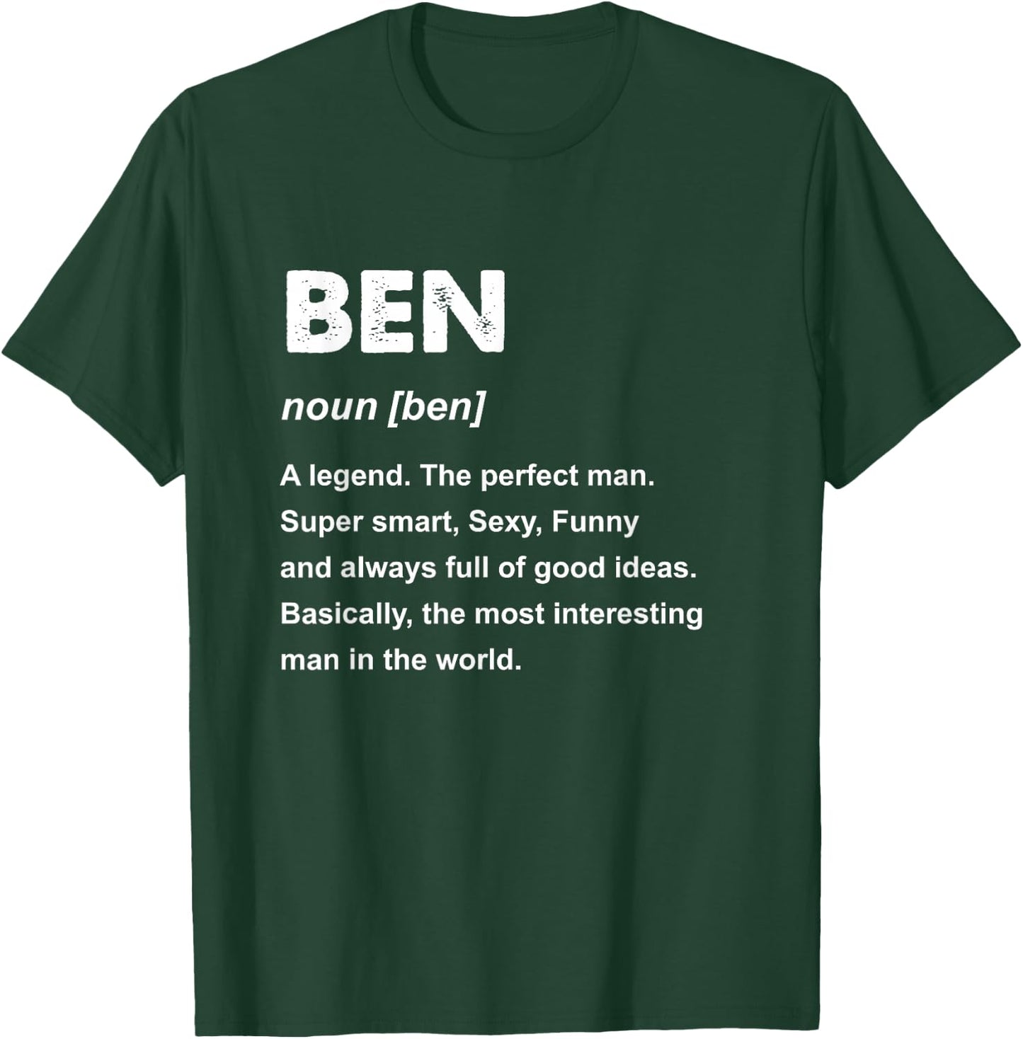 Ben Name T-Shirt - T-Shirt | Forest