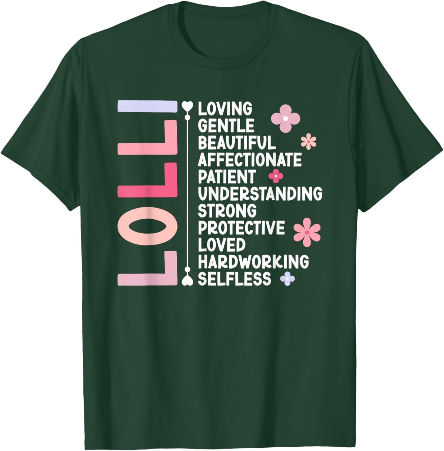 Lolli Grandma Lolli Grandmother Appreciation , Small T-Shirt - T-Shirt | Forest