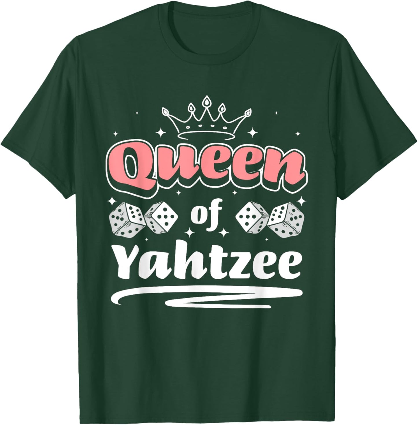 Queen Of Yahtzee Game Night Dice Game T-Shirt - T-Shirt | Forest