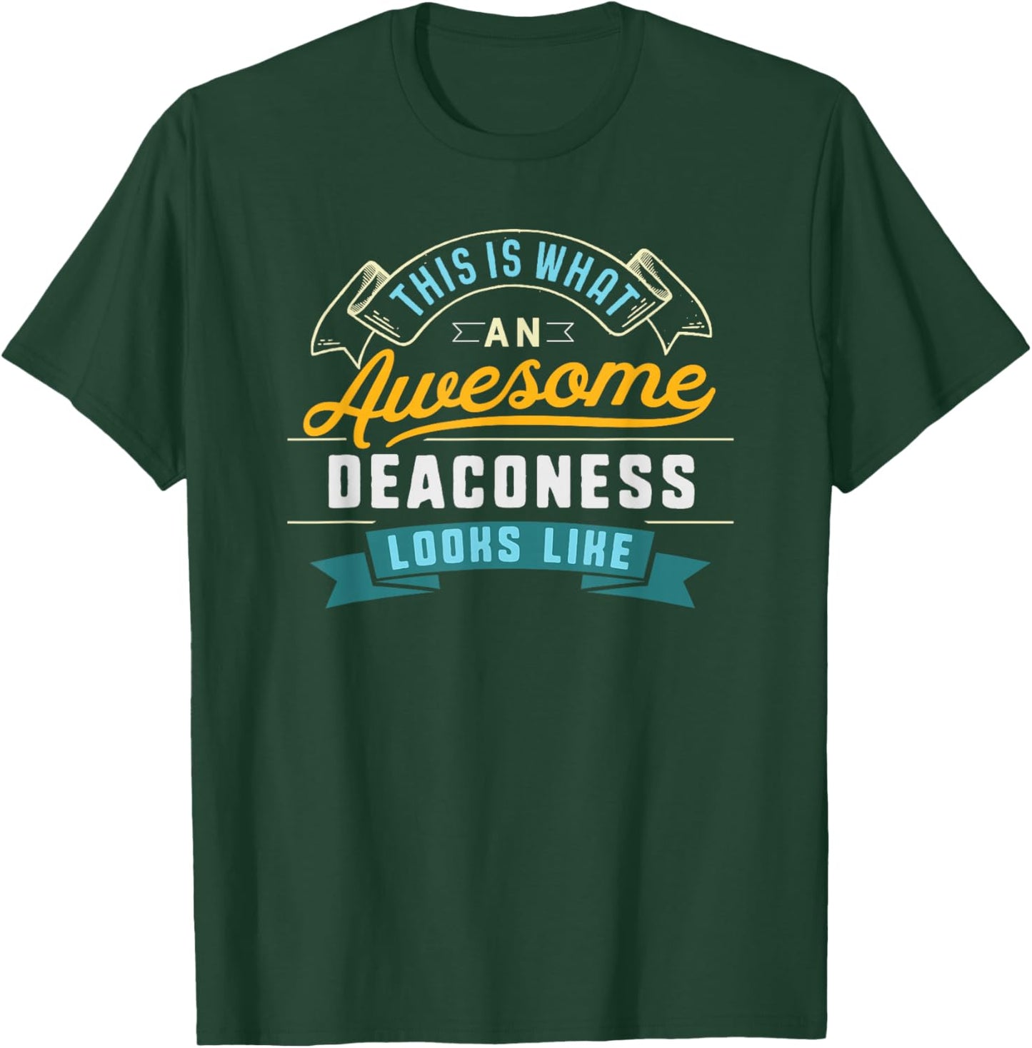 Funny Deaconess Shirt Awesome Job Occupation Graduation T-Shirt - T-Shirt | Forest