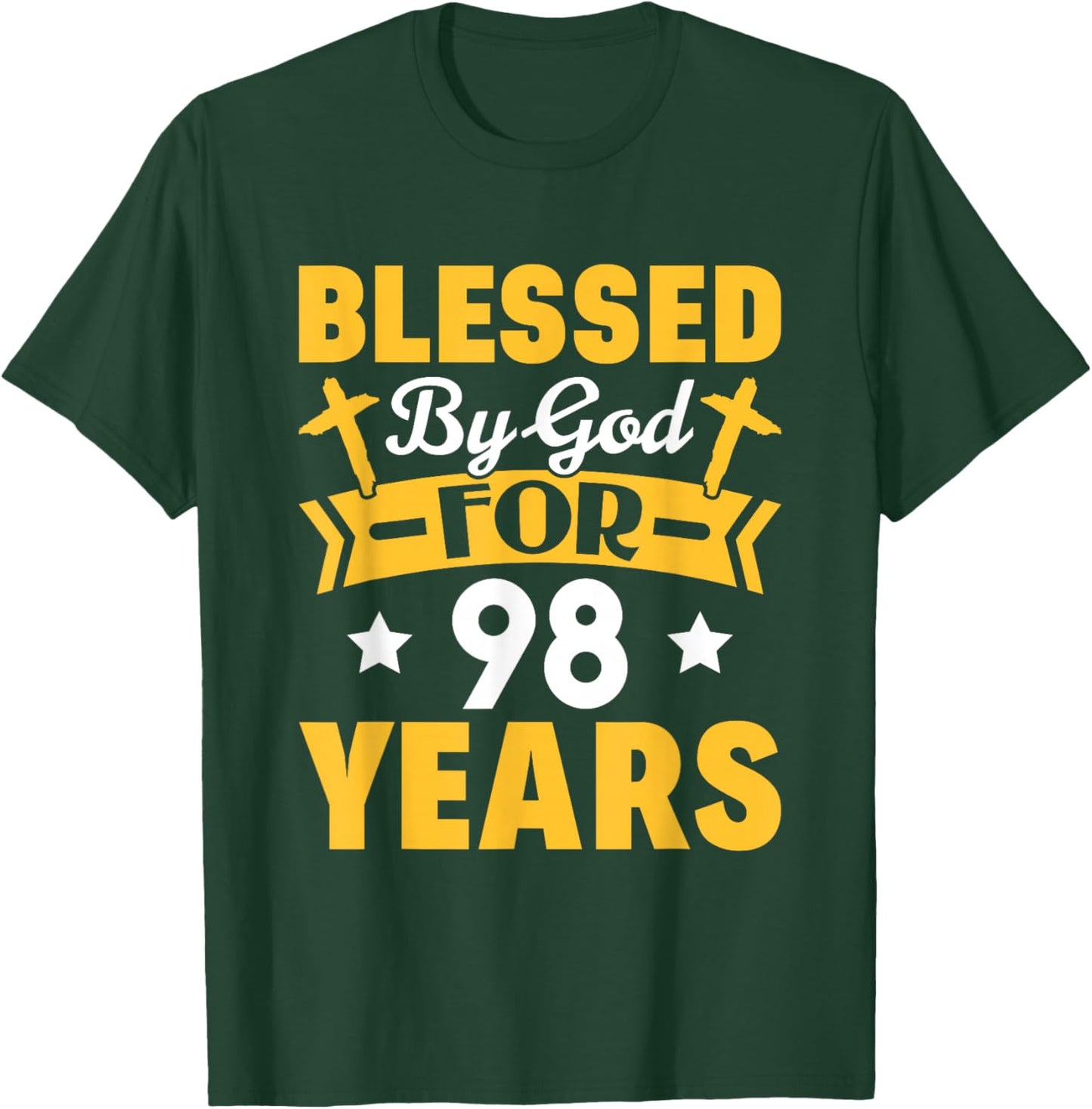 98th Birthday Man Woman Blessed by god for 98 years T-Shirt - T-Shirt | Forest