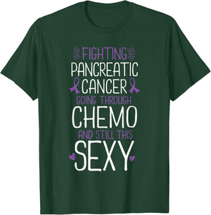 Fighting Pancreatic Cancer Still Sexy Quote Shirt Funny Gift T-Shirt - T-Shirt | Forest