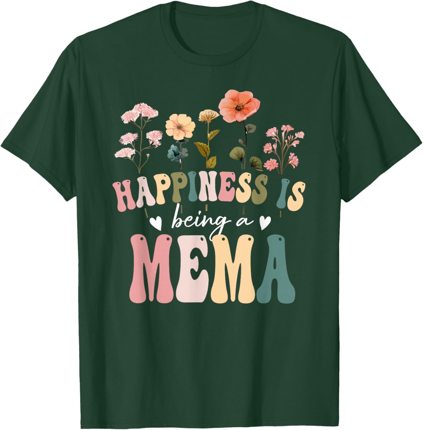Happiness is Being a Mema Floral Design Mema Mother's Day T-Shirt - T-Shirt | Forest