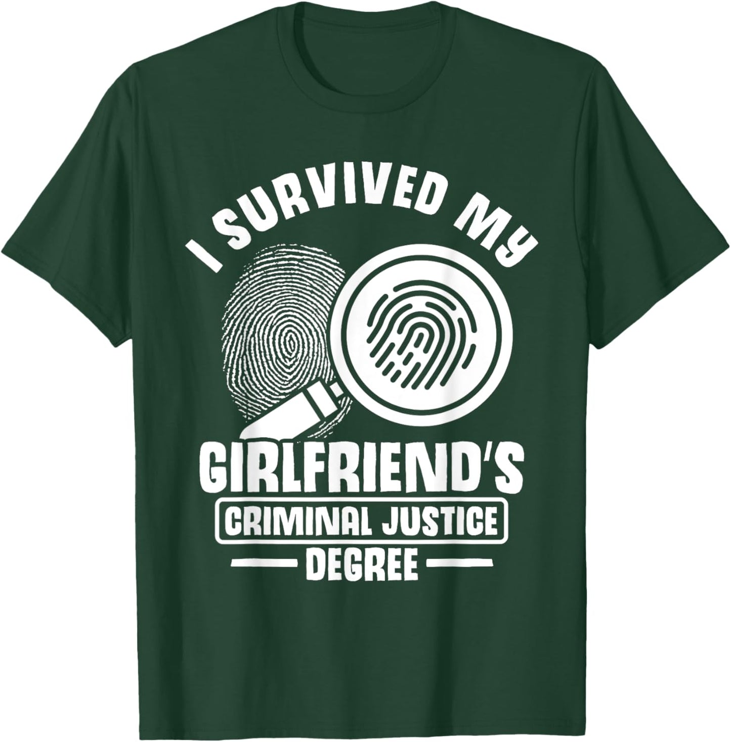Criminal Justice Student Graduation Criminal Justice School T-Shirt - T-Shirt | Forest