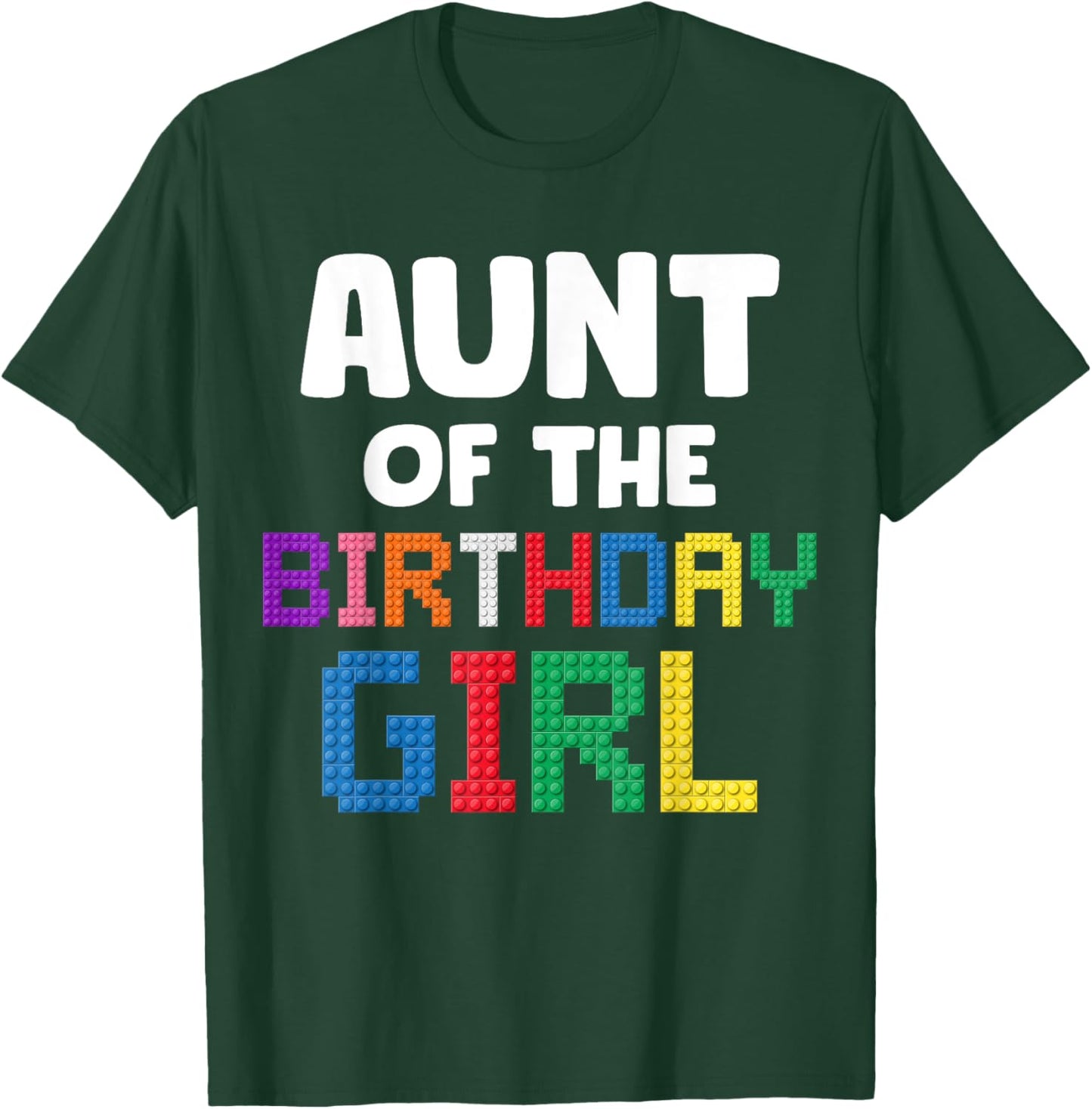 Aunt of the Birthday Girl Master Builder Bricks Blocks T-Shirt - T-Shirt | Forest