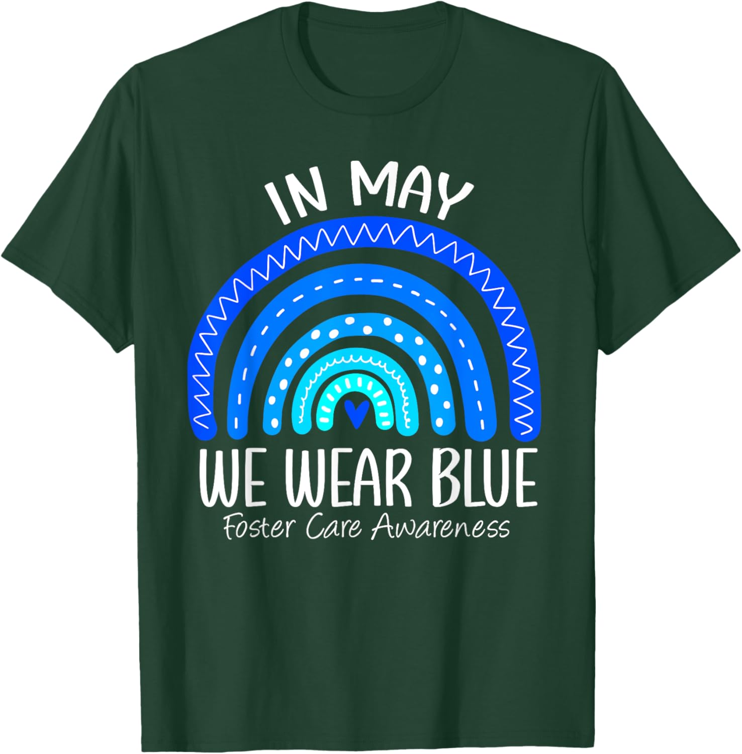 Rainbow In May We Wear Blue Foster Care Awareness Month T-Shirt - T-Shirt | Forest