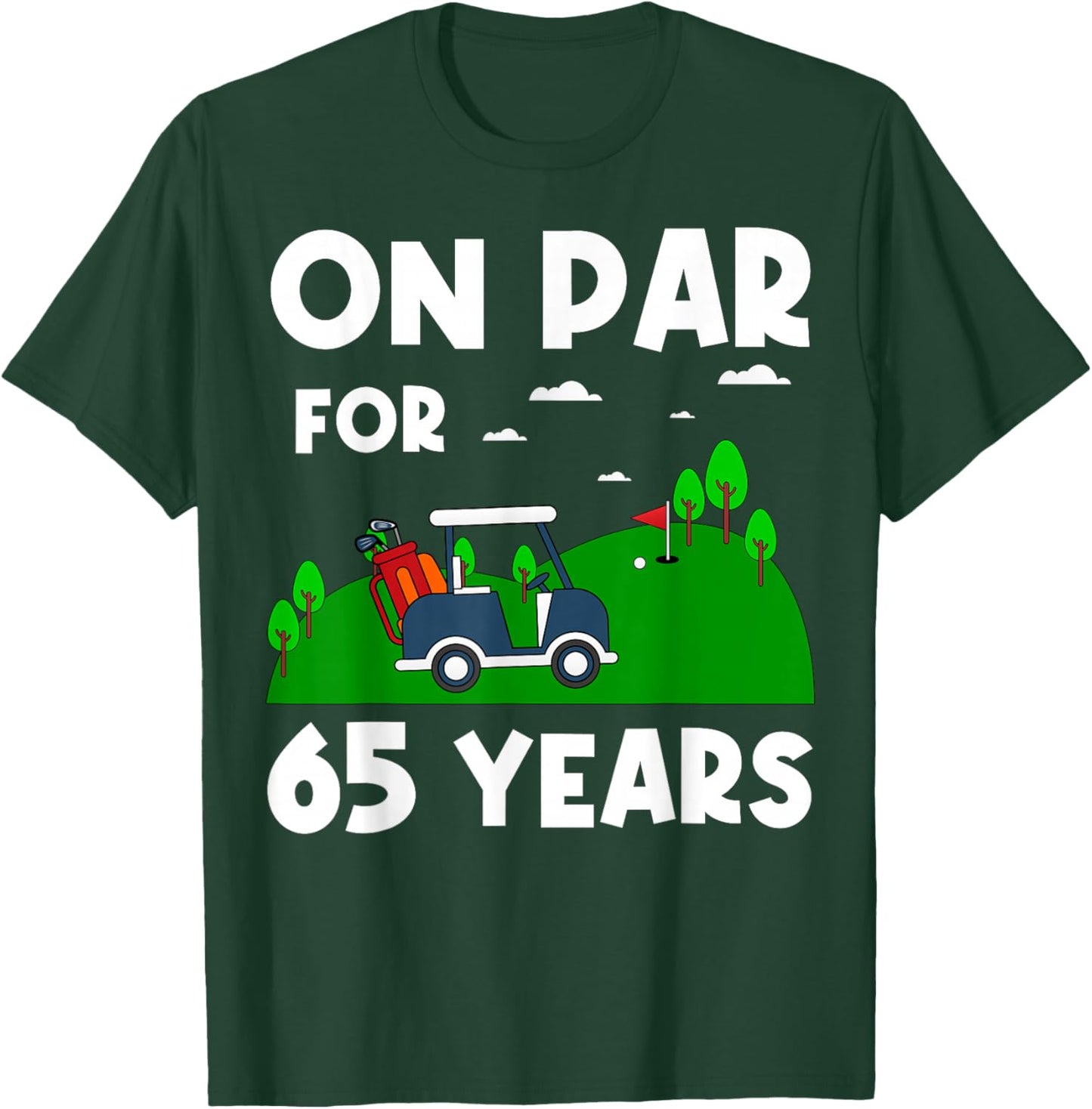 On Par For 65 Years Golf Theme Birthday Golfers Party 65th T-Shirt - T-Shirt | Forest